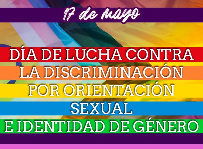 17 de mayo: Día de Lucha Contra la Discriminación por Orientación Sexual e Identidad de Género